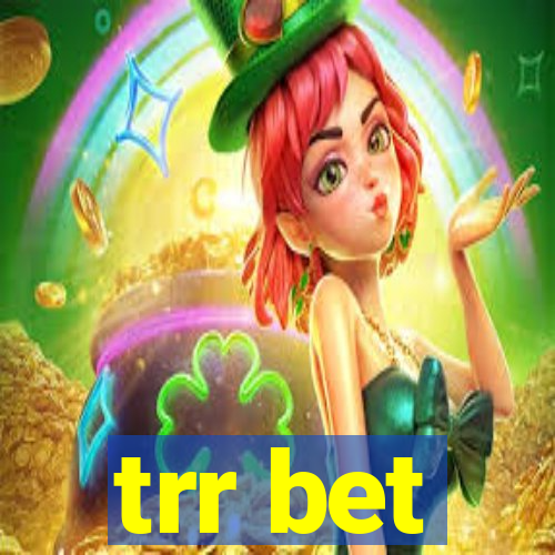 trr bet